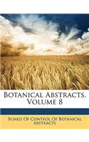 Botanical Abstracts, Volume 8