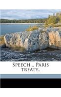 Speech... Paris Treaty.. Volume 2