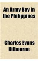 An Army Boy in the Philippines: (English)