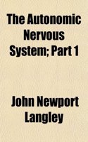 The Autonomic Nervous System; Part 1: (English)