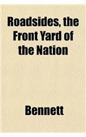 Roadsides, the Front Yard of the Nation