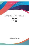 Etudes D'Histoire Du Droit (1908)