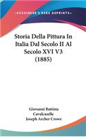 Storia Della Pittura in Italia Dal Secolo II Al Secolo XVI V3 (1885)