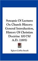 Synopsis Of Lectures On Church History