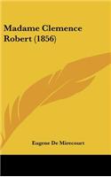 Madame Clemence Robert (1856)