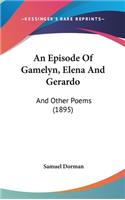 An Episode of Gamelyn, Elena and Gerardo