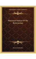 Historical Notices of the Rosicrucians