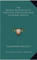 The Russell Process in Its Practical Application and Economic Results