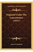 England Under The Lancastrians (1921)