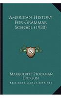 American History For Grammar School (1920)