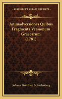 Animadversiones Quibus Fragmenta Versionum Graecarum (1781)