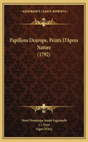 Papillons Deurope, Peints D'Apres Nature (1792)