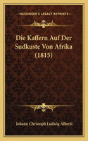 Kaffern Auf Der Sudkuste Von Afrika (1815)