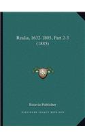 Realia, 1632-1805, Part 2-3 (1885)