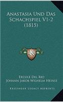 Anastasia Und Das Schachspiel V1-2 (1815)