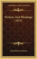 Pictures And Pleadings (1871)
