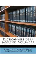 Dictionnaire de la noblesse.. Volume 11