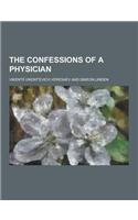 The Confessions of a Physician