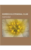 Soirees Du Stendhal Club; Documents Inedits