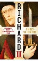 Richard III: England's Most Controversial King