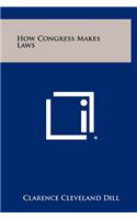 How Congress Makes Laws
