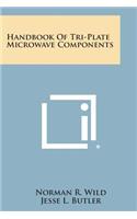 Handbook of Tri-Plate Microwave Components