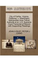 City of Fairfax, Virginia, Petitioner, V. Washington Metropolitan Area Transit Authority et al. U.S. Supreme Court Transcript of Record with Supporting Pleadings