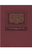 A Genealogical and Biographical Record of the Savery Families (Savory and Savary) and of the Severy Family (Severit, Savery, Savory and Savary)