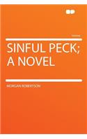 Sinful Peck; A Novel