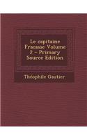 Le Capitaine Fracasse Volume 2: (French)