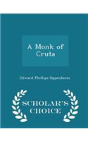 A Monk of Cruta - Scholar's Choice Edition