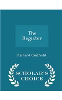 The Register - Scholar's Choice Edition