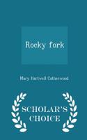 Rocky Fork - Scholar's Choice Edition