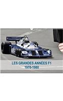 Les Grandes Annees De La F1 1970-1980 2018: La Naissance Des Idoles En F1(Calvendo Sportif)