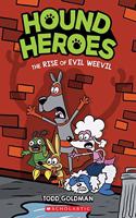 The Rise of Evil Weevil (Hound Heroes #2), 2