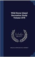 Wild Horse Island Recreation Study Volume 1978