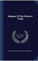 Hygiene Of The Painters' Trade