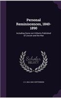 Personal Reminiscences, 1840-1890