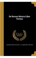de Rerum Natura Liber Tertius