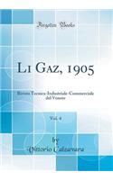Li Gaz, 1905, Vol. 4