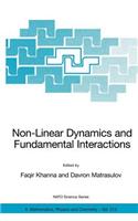 Non-Linear Dynamics and Fundamental Interactions