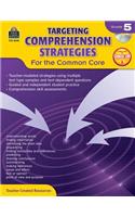 Targeting Comprehension Strategies for the Common Core Grd 5