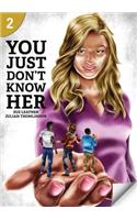 You Just Don't Know Her: Page Turners 2