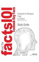 Studyguide for Managing Today by Robbins, ISBN 9780130116727