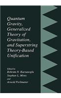 Quantum Gravity, Generalized Theory of Gravitation, and Superstring Theory-Based Unification