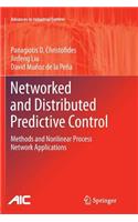 Networked and Distributed Predictive Control