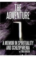 The Adventure: A Memoir in Spirituality and Schizophrenia(English)
