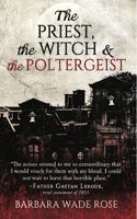Priest, the Witch & the Poltergeist