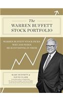 The Warren Buffett Stock Portfolio: Warren Buffett Stock Picks: Why and When He Is Investing in Them