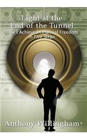 Light at the End of the Tunnel: How I Achieved Financial Freedom in Five Steps
